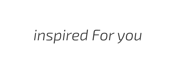 Inspired For You